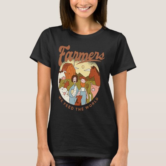 Farmers We Feed The World T-Shirt (Vorderseite)