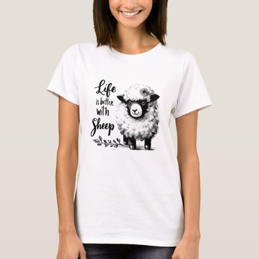 Farmhouse Sheep Lover T-Shirt Life is Better with  (Vorderseite)