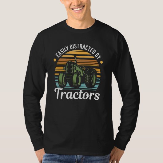 Farming Quote Tractor Easily Distracted by Tractor T-Shirt (Vorderseite)