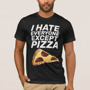FARNY PIZZA 'HASS JEDER, ABER... T-Shirts