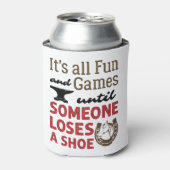 Farrier Fun and Games bis jemand einen Shoe verlie Dosenkühler (Kanne Vorderseite)