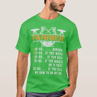 Farrier Hourly Rate Farrier Pferd lustig T-Shirt