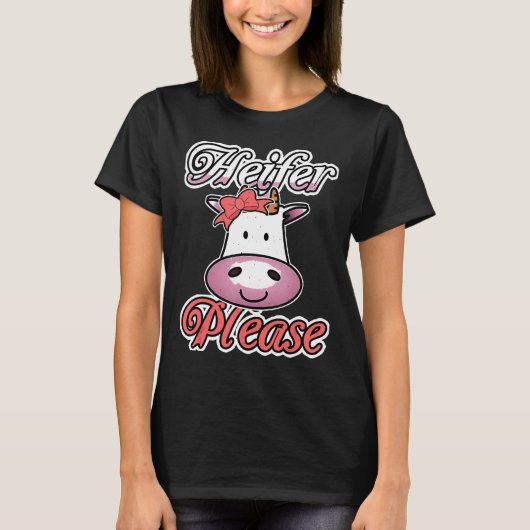 Färse Bitte Kuh T-Shirt (Vorderseite)