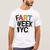Fart Week NYC™ T-Shirt (Vorderseite)