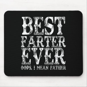 Farter Ever Oops Ich Gemeine Vater Furz Funny Vath Mousepad