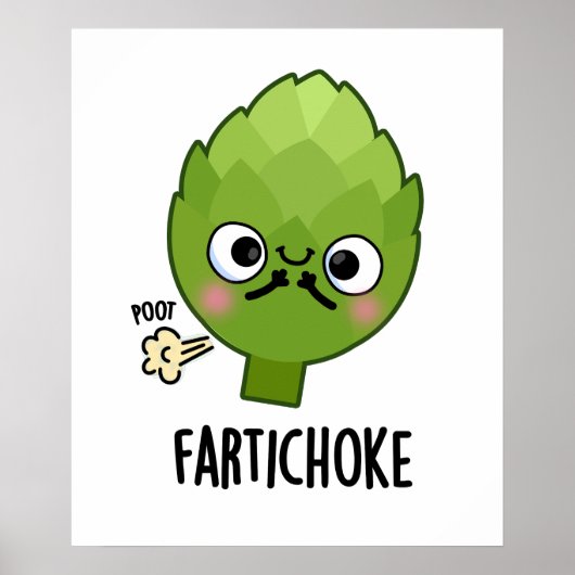 Fartichoke Funny Farting Artichoke Pun Poster (Vorne)
