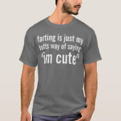 farting T-Shirt (Vorderseite)