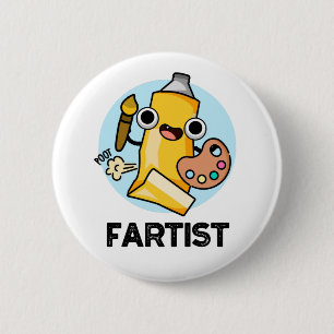 Fartist Funny Artist Pub Button