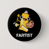 Fartist Funny Artist Pun Dark BG Button (Vorderseite)