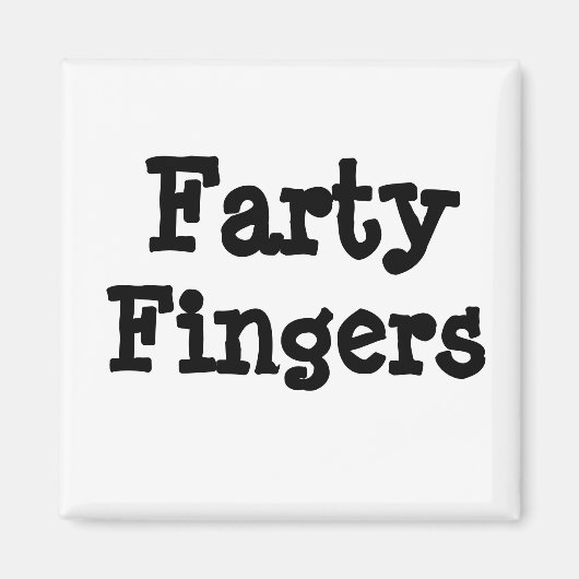 Farty Fingers Magnet (Vorne)