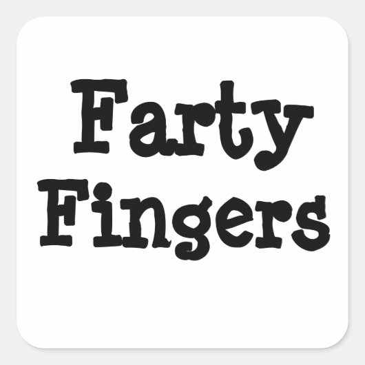Farty Fingers Quadratischer Aufkleber (Vorderseite)