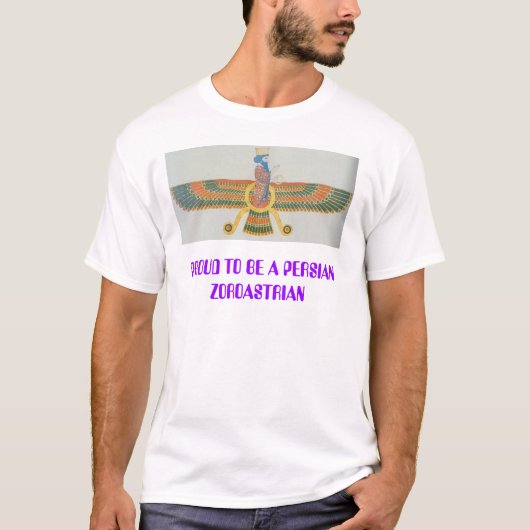 farvahar, STOLZ, EIN PERSISCHER ZOROASTRIAN ZU T-Shirt (Vorderseite)
