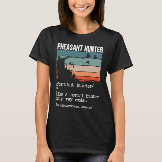 Fasant Jäger Definition Fasant Jagdvogel H T-Shirt (Vorderseite)