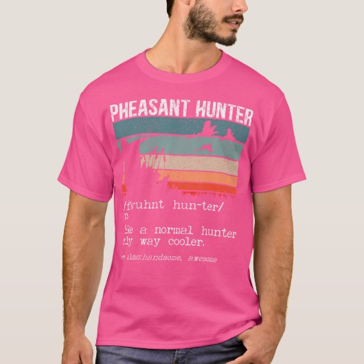 Fasant Jäger Definition Fasant Jagdvogel H T-Shirt (Vorderseite)