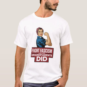 Faschismus bekämpfen wie deine Großeltern T-Shirt