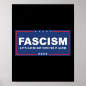 Faschismus - Funny Anti-Trump Pro-biden-Kampagne-Z Poster (Vorne)