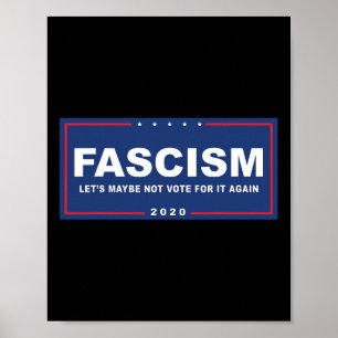 Faschismus - Funny Anti-Trump Pro-biden-Kampagne-Z Poster
