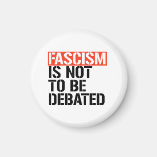 Faschismus ist nicht zu diskutieren magnet