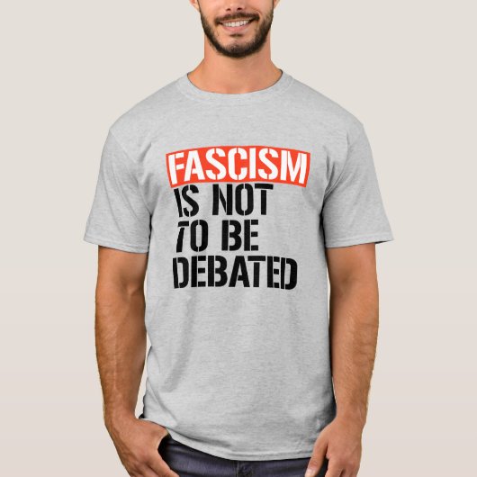 Faschismus ist nicht zu diskutieren T-Shirt (Vorderseite)
