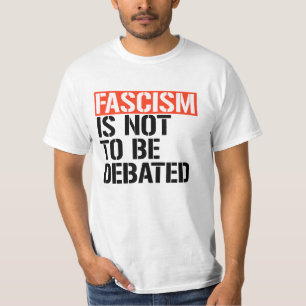 Faschismus ist nicht zu diskutieren T-Shirt