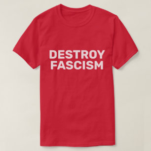 FASCHISMUS ZERSTÖREN T-Shirt
