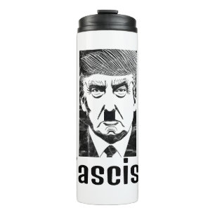 Faschist Trump Thermal Tumbler Thermosbecher