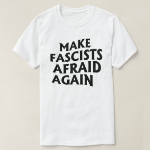 Faschisten wieder abschrecken T-Shirt