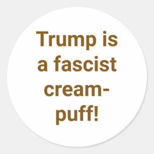 Faschistische Creme-Puff Trump Hankamer Artjunkhau Runder Aufkleber