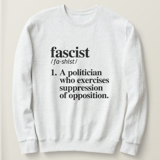 Faschistische Definition Sweatshirt (Design vorne)