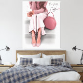 Fashion Girl, aber erster Kaffee Leinwanddruck (Insitu (Schlafzimmer))
