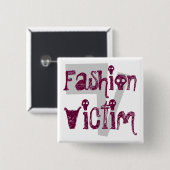 Fashion, Victim Button (Vorne & Hinten)