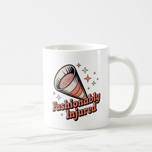 Fashionably Injured | Vet Visit Humor Kaffeetasse (Rechts)