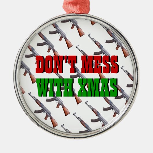 Fass dich nicht mit Weihnachtsschmuck AK47 ab (Vorne)