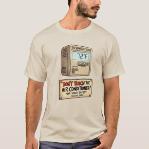 FASS DIE KLIMAANLAGE NICHT AN, Papa-Tages-T-Shirt T-Shirt