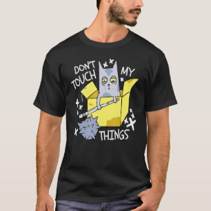Fass meine Denkt Wütende Katze  Katze nicht an T-Shirt