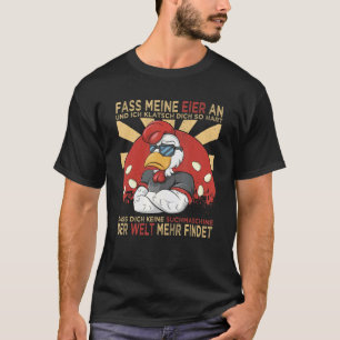 Fass meine Eier auf Hahn mit Sonnenbrille Vintage  T-Shirt