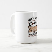 Fass meine Kaffee nicht an Grumpy Cat Lustiges Shi Kaffeetasse (Vorderseite Links)