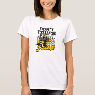 Fass meinen Gabelstapler nicht an! - Gabelstapler T-Shirt