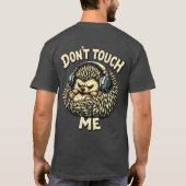 „Fass mich nicht an“-Design mit mürrischem Igel T-Shirt (Rückseite)