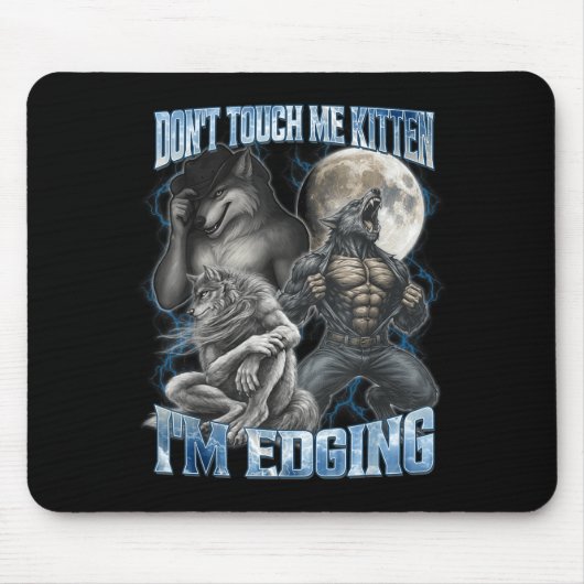 Fass mich nicht an, Kätzchen, ich bin am Rande des Mousepad (Vorne)