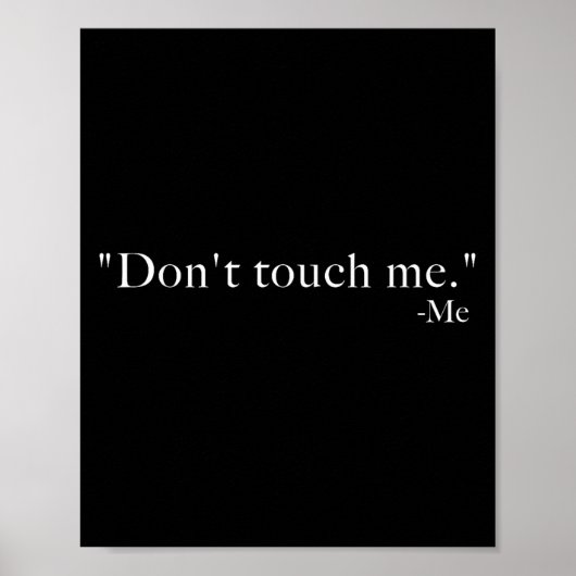 Fass mich nicht an. -mich poster (Vorne)