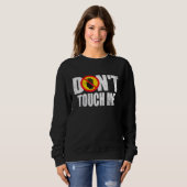 Fass mich nicht an Schild Introvertiert Antisozial Sweatshirt (Vorne ganz)