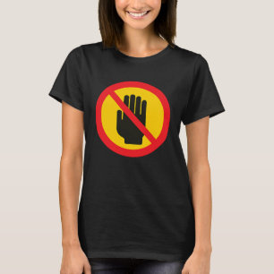 Fass mich nicht an Schild Introvertiert Antisozial T-Shirt