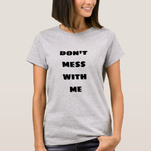 Fass mich nicht an T-Shirt