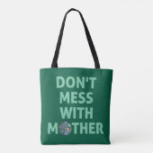 Fass nicht mit der Mutter an! Tasche (Rückseite)