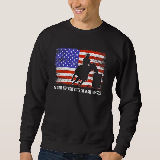 Fass-Rennen für hässliche Jungen oder langsame Pfe Sweatshirt (Vorderseite)
