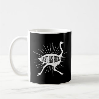 Fast As Hell Safari Ostrich Kaffeetasse