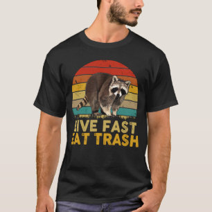 Fast eat Live Trash Funny Raccoon Camping Vintag T-Shirt