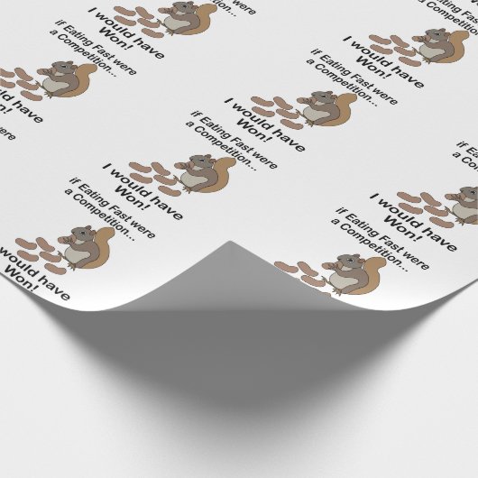 Fast Eating Squirrel Funny Quote Geschenkpapier (Ecke)