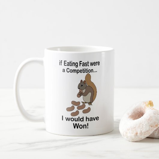 Fast Eating Squirrel Funny Quote Kaffeetasse (Mit Donut)
